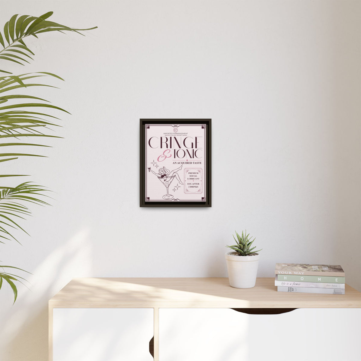 Cringe & Tonic™ — Framed Wall Art