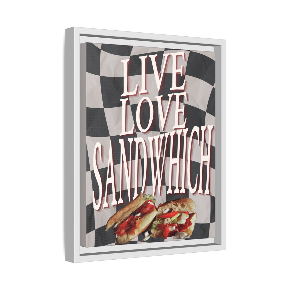 Live. Love. Sandwich.™ — Framed Canvas Wall Art
