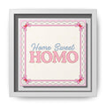 Home Sweet Homo™ — Framed Canvas Wall Art