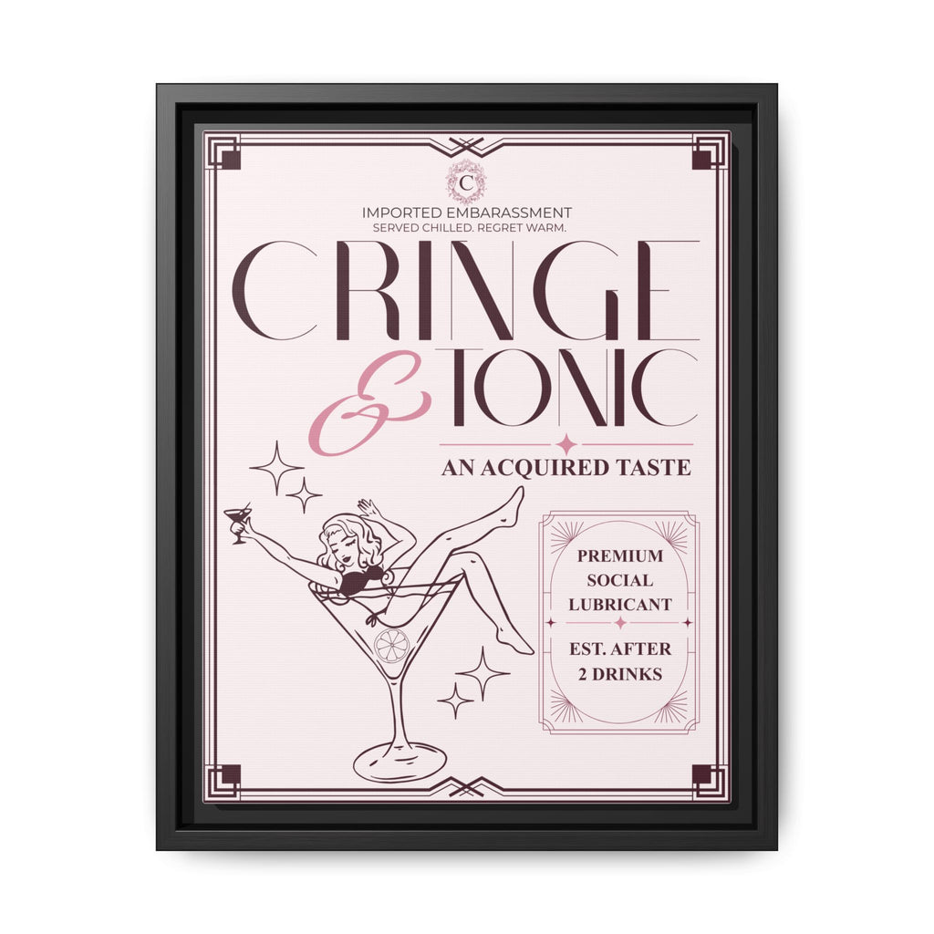 Cringe & Tonic™ — Framed Wall Art