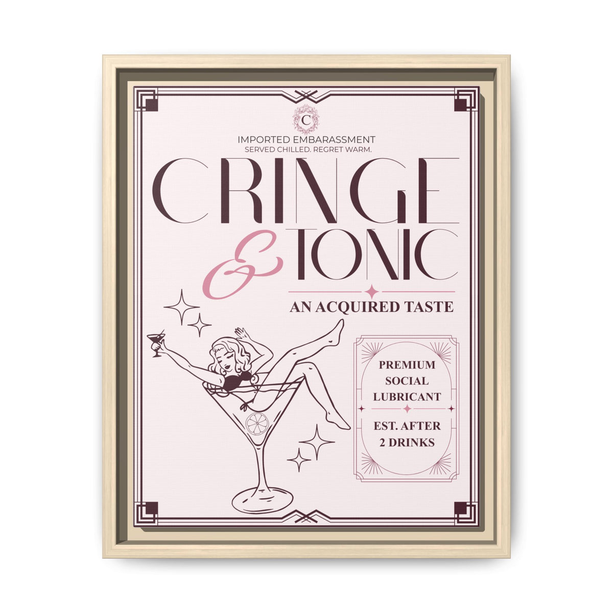 Cringe & Tonic™ — Framed Wall Art