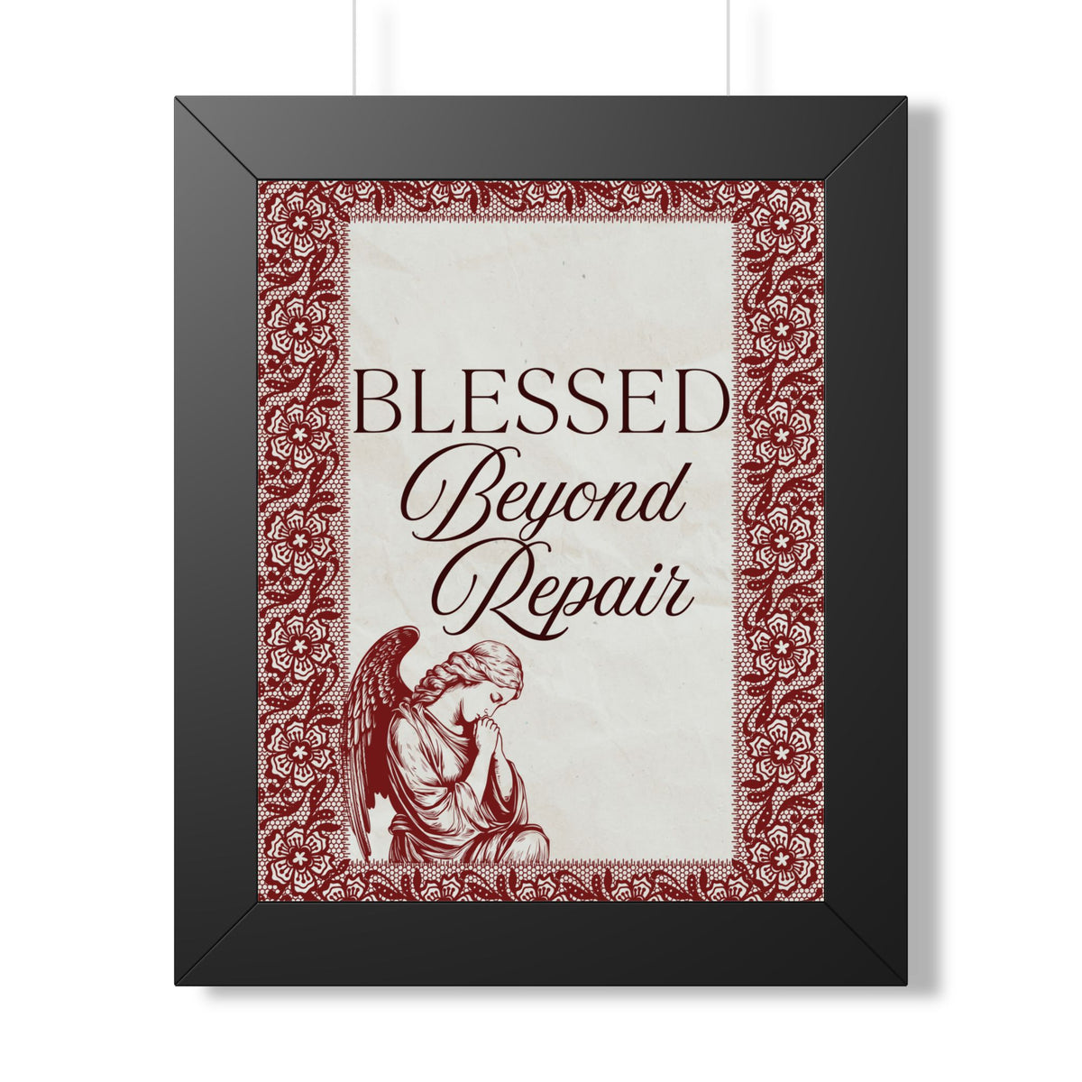 Blessed Beyond Repair™ — Framed Wall Art