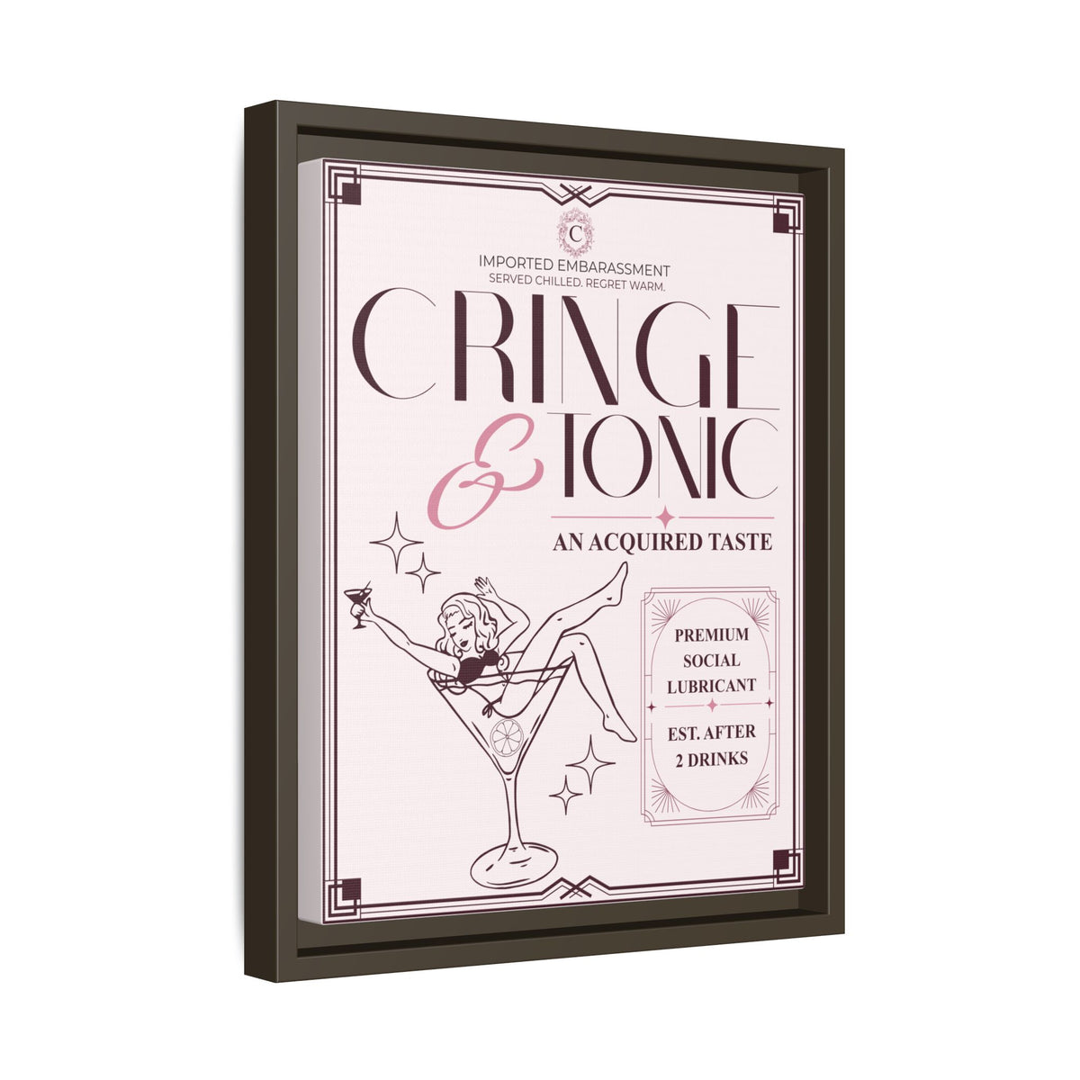 Cringe & Tonic™ — Framed Wall Art