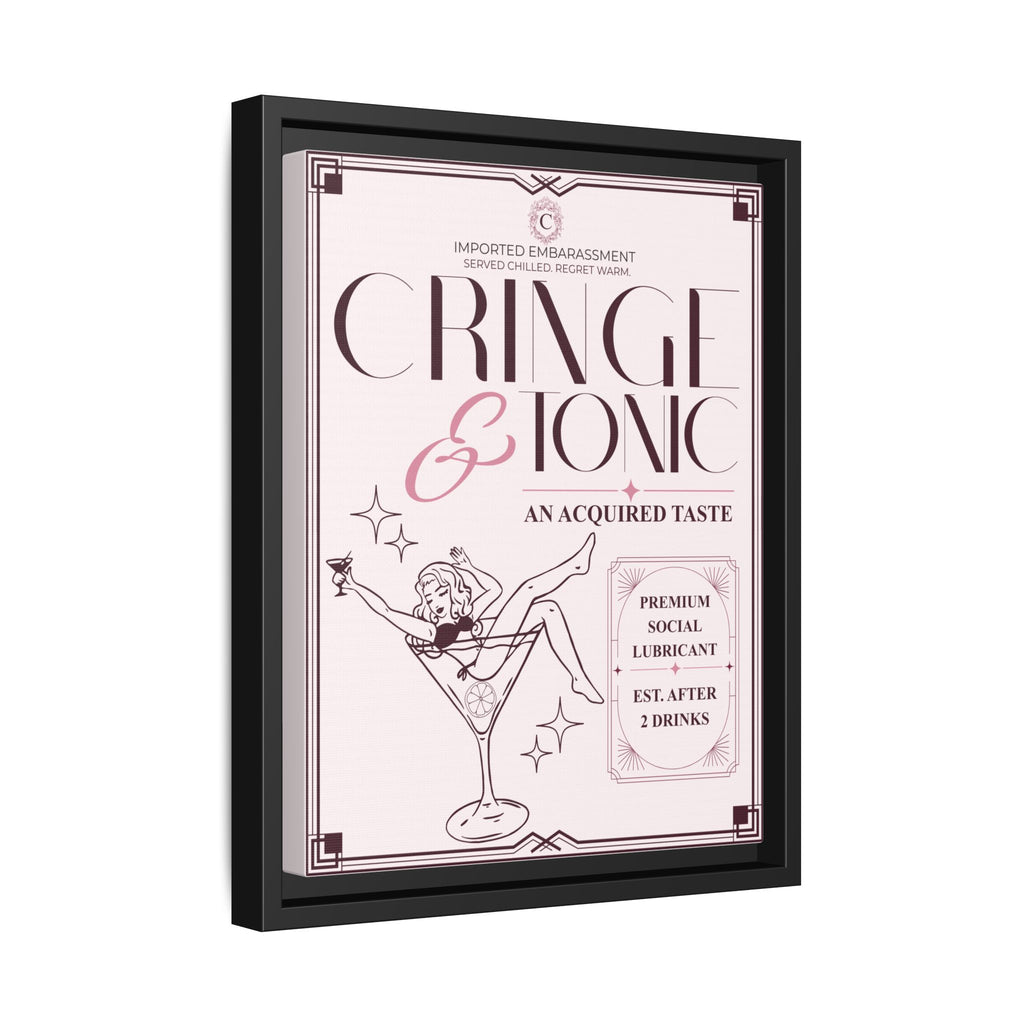Cringe & Tonic™ — Framed Wall Art