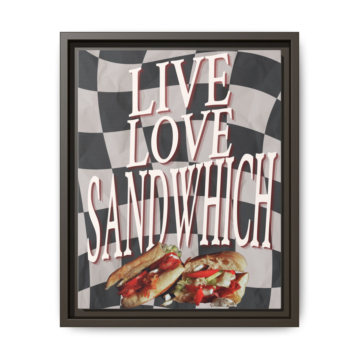 Live. Love. Sandwich.™ — Framed Canvas Wall Art