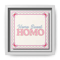 Home Sweet Homo™ — Framed Wall Art